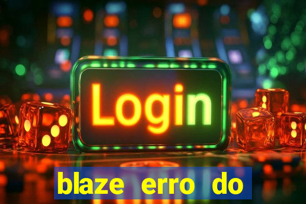 blaze erro do servidor interno